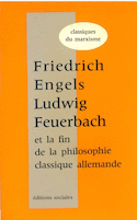 Ludwig Feuerbach et la fin de la philosophie classique allemande [ancienne édition]